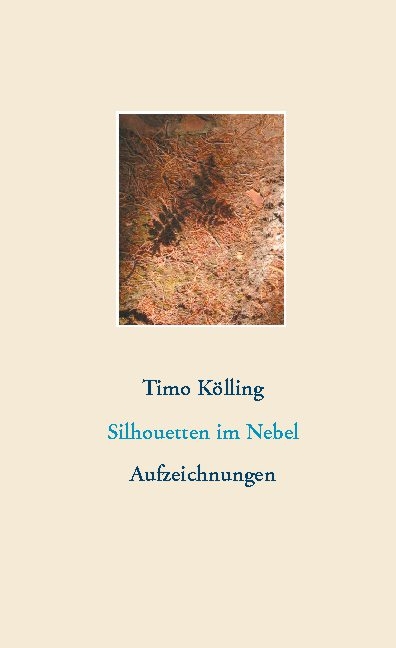 Silhouetten im Nebel - Timo Kölling