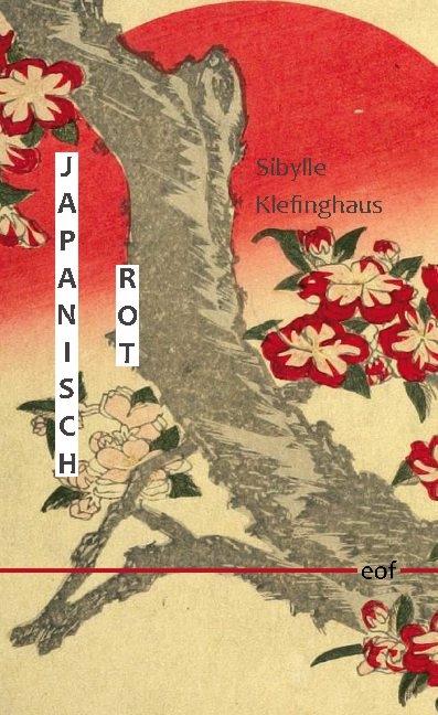 Japanisch Rot - Sibylle Klefinghaus