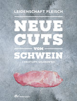 Neue Cuts vom Schwein - Christoph Grabowski