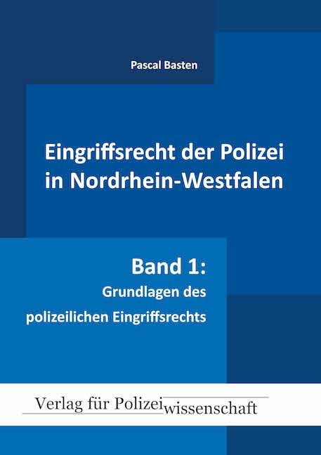 Eingriffsrecht der Polizei (NRW) - Pascal Basten