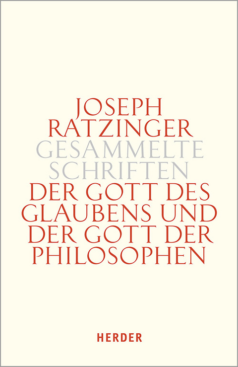 Der Gott des Glaubens und der Gott der Philosophen - Joseph Ratzinger