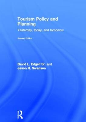 Tourism Policy and Planning -  Sr. David L. Edgell,  Jason R. Swanson