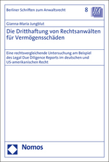 Die Dritthaftung von Rechtsanwälten für Vermögensschäden - Gianna-Maria Jungblut