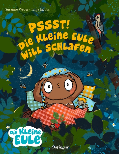 Pssst! Die kleine Eule will schlafen - Susanne Weber