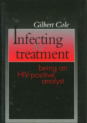 Infecting the Treatment -  Gilbert Cole