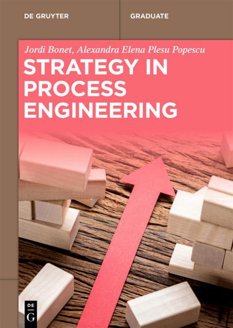 Strategy in Process Engineering - Jordi Bonet, Alexandra-Elena Plesu Popescu