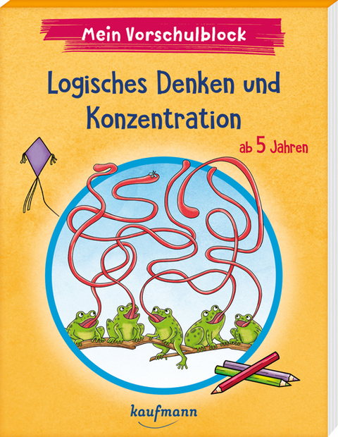 Mein Vorschulblock - Logisches Denken und Konzentration - Kristin Lückel