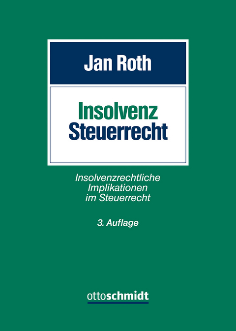 Insolvenzsteuerrecht - RA FAStR Roth  FAInsR.  Jan