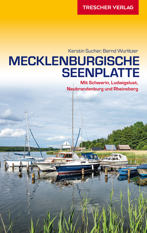 TRESCHER Reiseführer Mecklenburgische Seenplatte -  Kerstin Sucher,  Bernd Wurlitzer