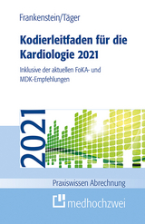 Kodierleitfaden für die Kardiologie 2021 - Lutz Frankenstein, Tobias Täger