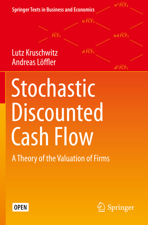 Stochastic Discounted Cash Flow - Lutz Kruschwitz, Andreas Löffler