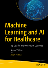 Machine Learning and AI for Healthcare - Panesar, Arjun