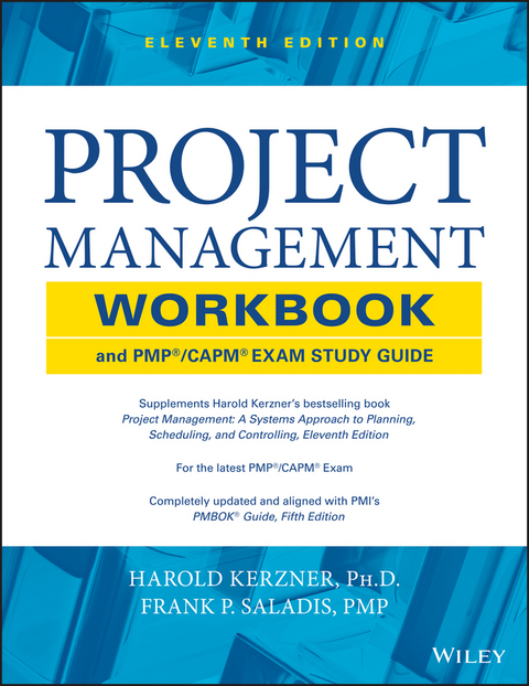 Project Management Workbook and PMP / CAPM Exam Study Guide - Harold Kerzner, Frank P. Saladis