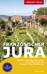 TRESCHER Reiseführer Französischer Jura - Sabine Herre