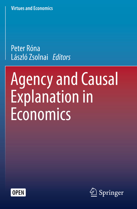 Agency and Causal Explanation in Economics - 