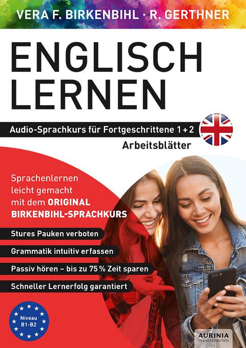 Arbeitsbuch zu Englisch lernen Fortgeschrittene 1+2 - Vera F. Birkenbihl, Rainer Gerthner