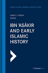 Ibn ʿAsākir and Early Islamic History - 