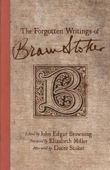 The Forgotten Writings of Bram Stoker - 