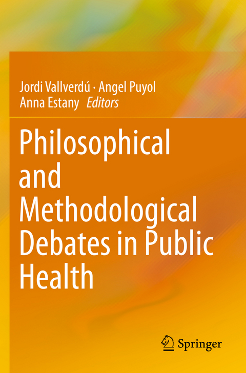 Philosophical and Methodological Debates in Public Health - 