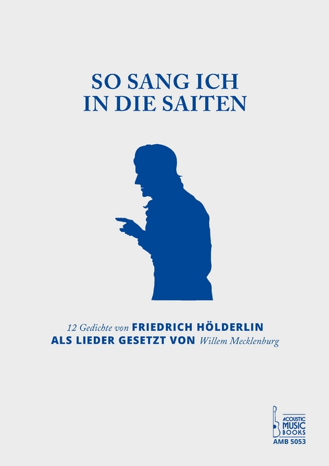 So sang ich in die Saiten. - Willem Mecklenburg