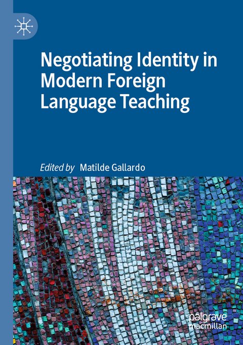 Negotiating Identity in Modern Foreign Language Teaching - 