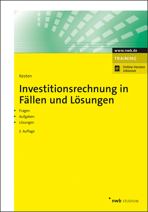 Investitionsrechnung in Fällen und Lösungen - Ralf Kesten