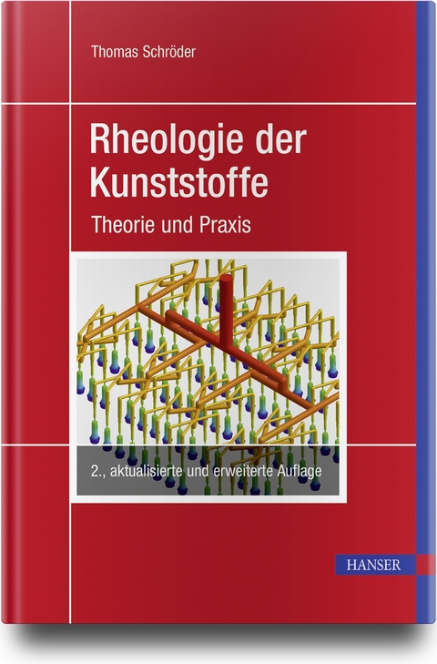 Rheologie der Kunststoffe - Thomas Schröder