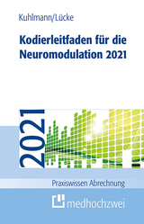 Kodierleitfaden für die Neuromodulation 2021 - Harald Kuhlmann, Thorsten Lücke