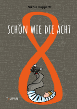 Schön wie die Acht - Nikola Huppertz