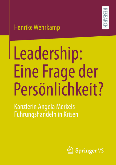 Leadership: Eine Frage der Persönlichkeit? - Henrike Wehrkamp