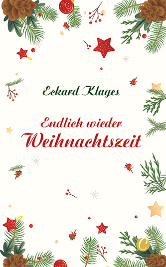 Endlich wieder Weihnachtszeit - Eckard Klages