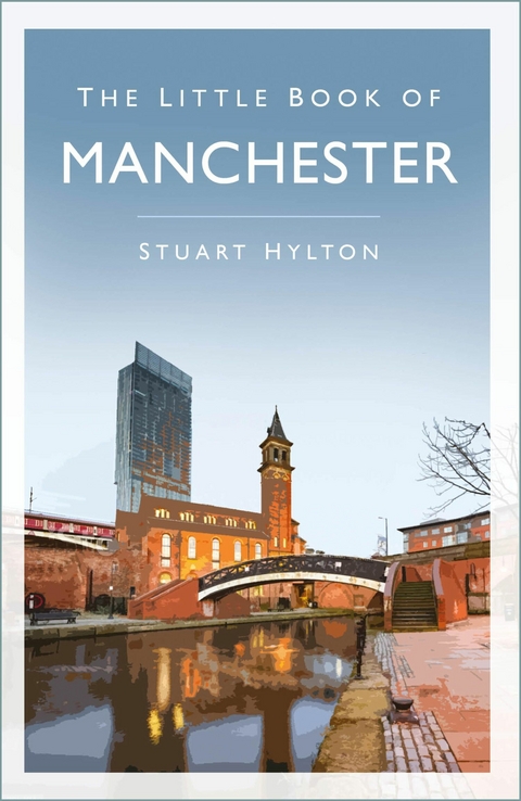 The Little Book of Manchester -  Stuart Hylton