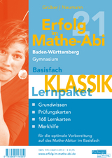 Erfolg im Mathe-Abi 2021 Lernpaket Basisfach 'Klassik' Baden-Württemberg Gymnasium - Gruber, Helmut; Neumann, Robert