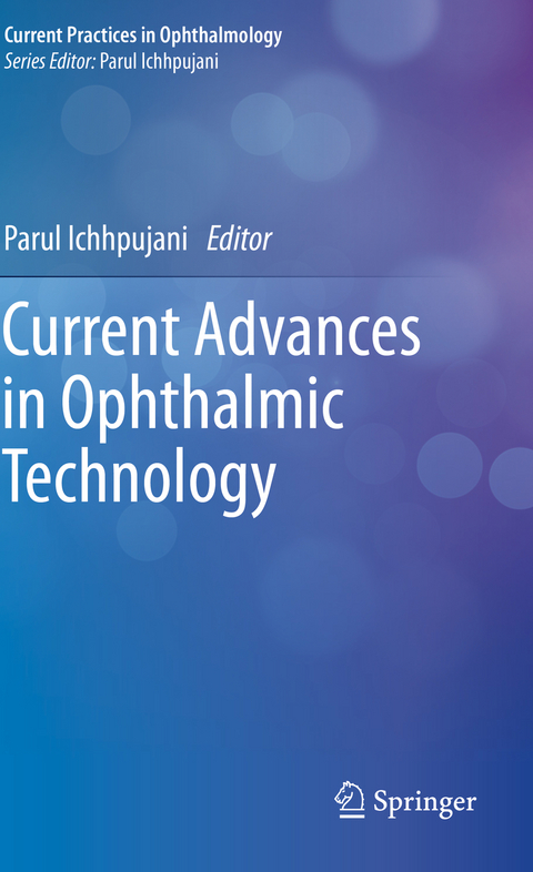 Current Advances in Ophthalmic Technology - 