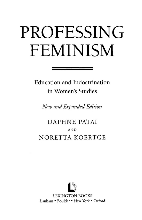 Professing Feminism -  Noretta Koertge,  Daphne Patai