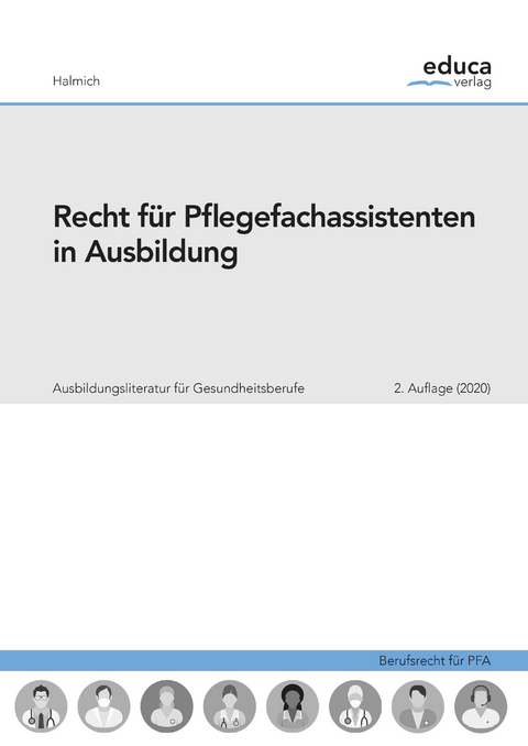 Recht für Pflegefachassistenten in Ausbildung - Michael Halmich