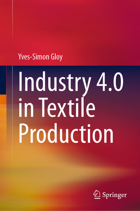 Industry 4.0 in Textile Production - Yves-Simon Gloy