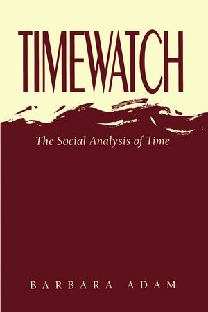 Timewatch - Barbara Adam