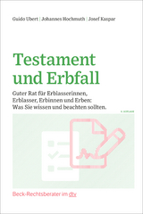 Testament und Erbfall - Ubert, Guido; Hochmuth, Johannes; Kaspar, Josef