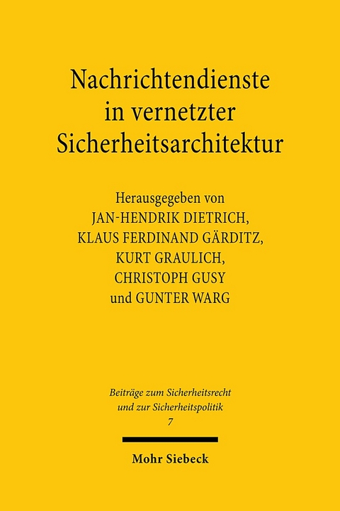 Nachrichtendienste in vernetzter Sicherheitsarchitektur - 