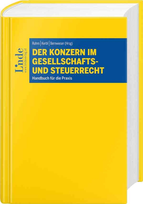 Der Konzern im Gesellschafts- und Steuerrecht - Alexander Albl, Franz Althuber, Iris Burgstaller, Anja Cupal, Veronika Daurer, Irene Eckart, Christian Fichtinger, Karin Fuhrmann, Katharina Haselsteiner, Erich Hierz, Klaus Hirschler, Elisabeth Höltschl, Christian Knauder, Jan Knesl, Pavel Knesl, Dominik Kurzmann, Gunther Lang, Mario Mayr, Alice Meissner, Martin Miernicki, Melanie Mischkreu, Michael Nester, Christian Oberkleiner, Alexandra Patloch-Kofler, Matthias Petutschnig, Christian Pöchlinger, Thomas Podlesak, Nicolas Raschauer, Kristin Resenig, Bernhard Rieder, Martin Schwaiger, Pia Spanblöchl, Thomas Stern, Peter Steiner, Gottfried Maria Sulz, Yasmin Wagner, Alexander Wimmer, Bernhard Winkelbauer, Alexandra Wild-Simhofer, Michael Zwick-Pevny