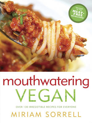 Mouthwatering Vegan -  Miriam Sorrell