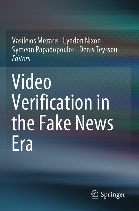 Video Verification in the Fake News Era - 