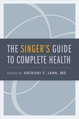 Singer's Guide to Complete Health - 