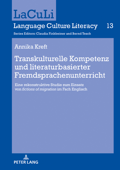 Transkulturelle Kompetenz und literaturbasierter Fremdsprachenunterricht - Kreft Annika