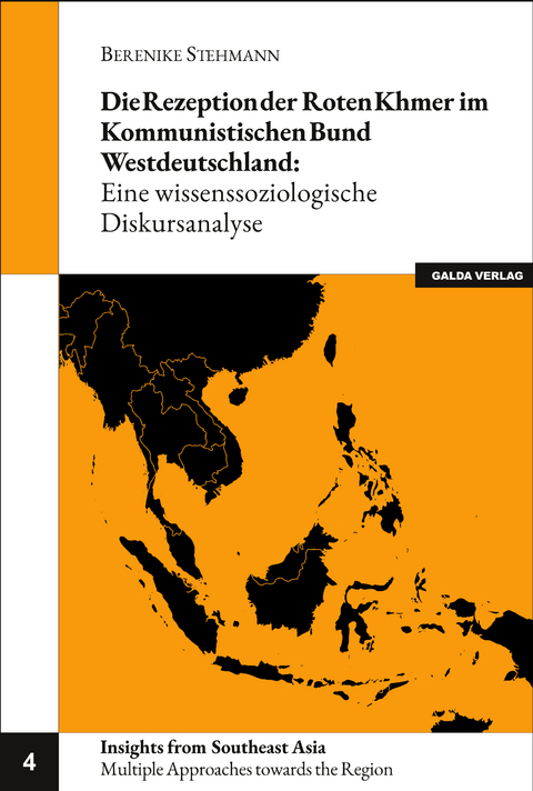 Die Rezeption der Roten Khmer im Kommunistischen Bund Westdeutschland - Berenike Stehmann