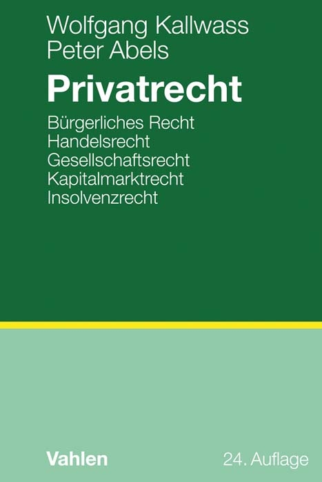 Privatrecht - Wolfgang Kallwass, Peter Abels