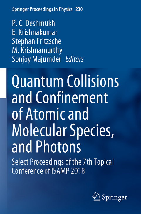 Quantum Collisions and Confinement of Atomic and Molecular Species, and Photons - 