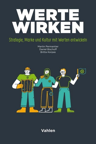 Werte wirken - Martin Permantier; Daniel Bischoff; Britta Korpas