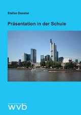 Präsentation in der Schule - Stefan Dassler